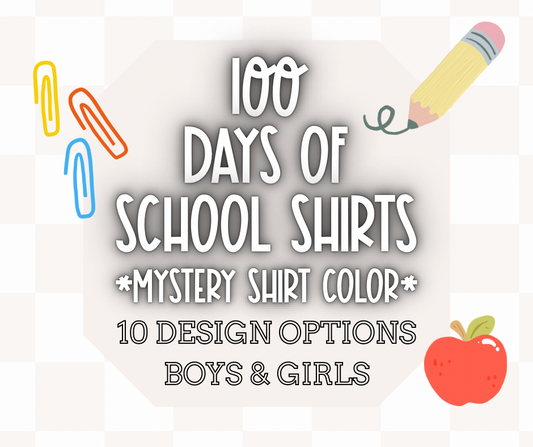 100 Days of school t shirt *mystery shirt color*