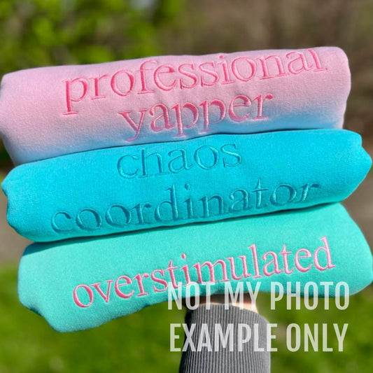 Sayings Sweatshirt
