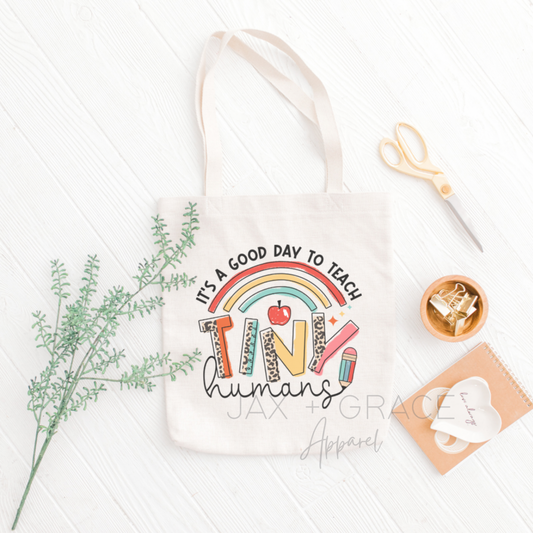 Teach Tiny Humans Tote Bag