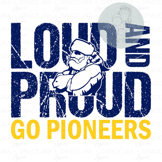 Pioneers Loud and Proud